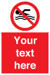 Custom No swimming prohibition Sign